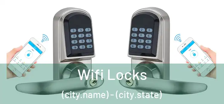  Wifi Locks (city.name) - (city.state)